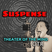 Radio Suspense 24/7  - Theater of the Mind OTR