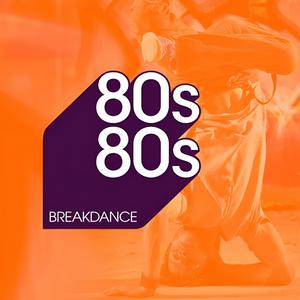 Écoutez 80s80s Breakdance dans l'application