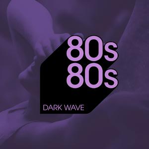 Écoutez 80s80s DARK WAVE dans l'application