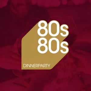 Écoutez 80s80s Dinnerparty dans l'application