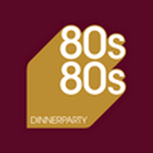 Écoutez 80s80s Dinnerparty dans l'application