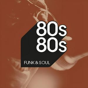 Écoutez 80s80s Funk & Soul dans l'application