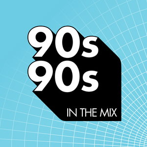 Écoutez 90s90s In The Mix dans l'application