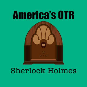 Écoutez America's OTR - 24/7 Sherlock Holmes dans l'application