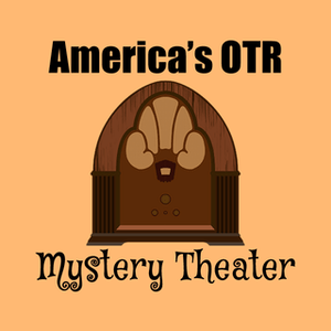 Écoutez America's OTR - Mystery Theater Radio dans l'application