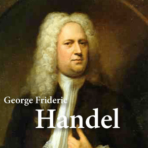 Écoutez CALM RADIO - George Frideric Handel dans l'application