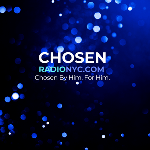 Écoutez CHOSEN RADIO NYC dans l'application