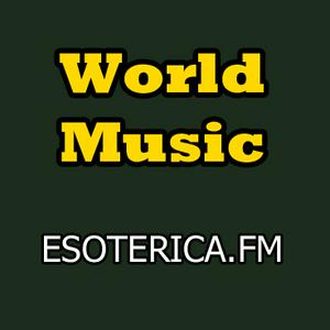 Écoutez Esoterica FM World Music dans l'application