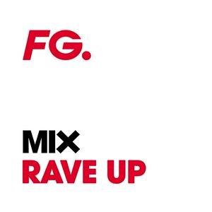 Écoutez FG MIX RAVE UP dans l'application