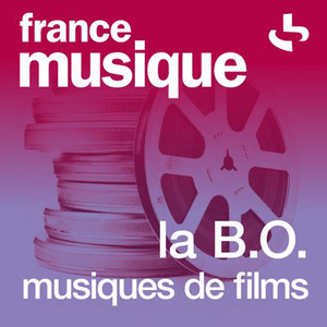 Écoutez France Musique - La B.O. Musiques de films dans l'application