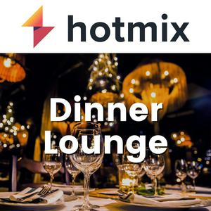 Écoutez Hotmix Dinner Lounge dans l'application