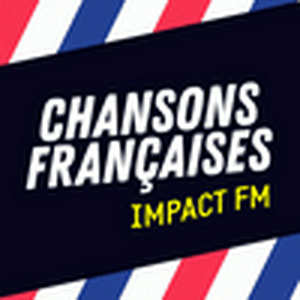 Écoutez Impact FM - Chansons Françaises  dans l'application