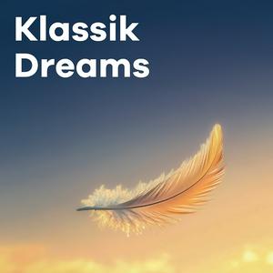 Écoutez Klassik Radio Klassik Dreams dans l'application