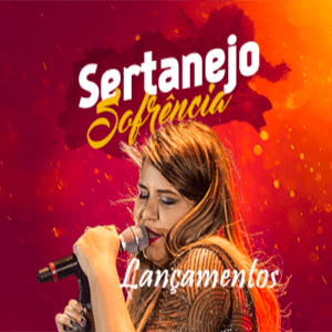 Écoutez LANÇAMENTOS - SERTANEJO E SOFRÊNCIA dans l'application