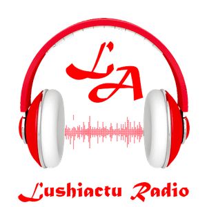 Écoutez LUSHIACTU RADIO dans l'application