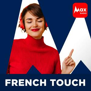 Écoutez Max Radio – French Touch dans l'application