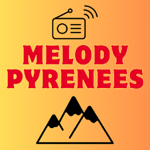 Écoutez MELODY PYRENEES dans l'application