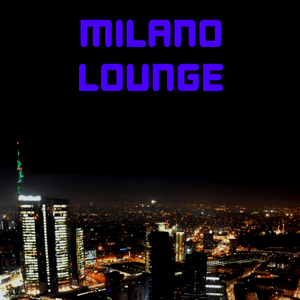 Écoutez Milano Lounge dans l'application