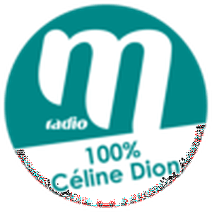 Écoutez M Radio - 100% Céline Dion dans l'application