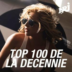 NRJ TOP 100 DE LA DECENNIE