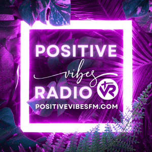 Écoutez Positive Vibes Radio dans l'application