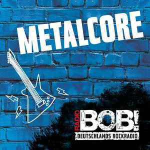 Écoutez RADIO BOB! BOBs Metalcore dans l'application