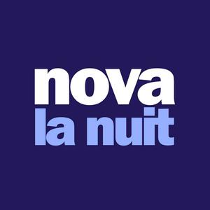 Écoutez Radio Nova La Nuit dans l'application