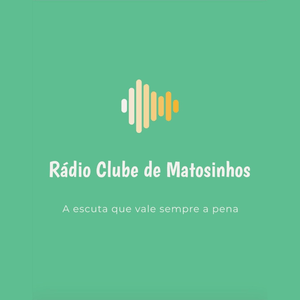 Écoutez Rádio Clube de Matosinhos dans l'application