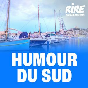 Écoutez RIRE ET CHANSONS HUMOUR DU SUD dans l'application