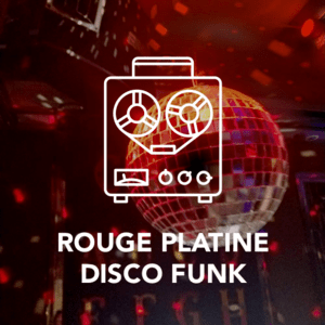 Écoutez ROUGE PLATINE DISCO FUNK dans l'application