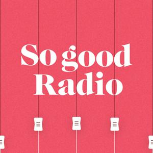 Écoutez So good Radio dans l'application