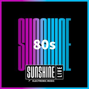 Écoutez SUNSHINE LIVE - 80s dans l'application