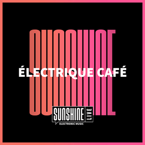 Écoutez SUNSHINE LIVE - Électrique Café dans l'application