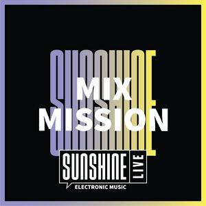 Écoutez SUNSHINE LIVE - Mix Mission dans l'application