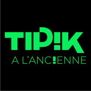 Écoutez Tipik à l'ancienne dans l'application