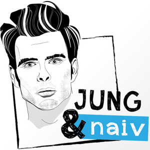 Jung & Naiv | Écouter Podcast En Ligne Gratuitement