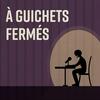 undefined À Guichets Fermés