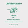 undefined Adolescence : Voyage en Terre Lointaine