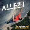 undefined Allez ! Le podcast qui parle d'escalade