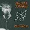 undefined Amour Jungle par Ben Mazué