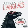 undefined Apprendre l'anglais avec l'actu