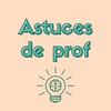 undefined Astuces de prof