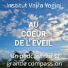 undefined Au Cœur de l'Éveil
un podcast sur la Grande Compassion