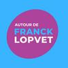 undefined Autour de Franck Lopvet