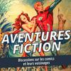 undefined Aventures Fiction, discussions sur les comics