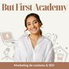 undefined But First Academy - Marketing de contenu