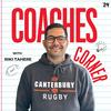 undefined Canterbury Rugby's Coaches Corner