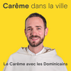 undefined Carême dans la ville - Méditations