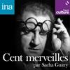 undefined Cent merveilles par Sacha Guitry