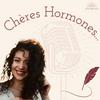 undefined Chères hormones...